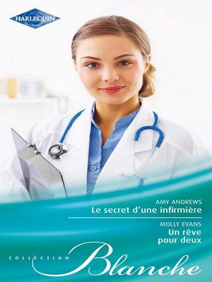 cover image of Le secret d'une infirmière--Un rêve pour deux